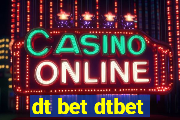 dt bet dtbet